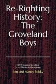 Re-Righting History: The Groveland Boys: Updated Edition: It's Never Too Late! History-In-The-Making