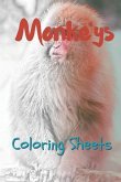 Monkey Coloring Sheets: 30 Monkey Drawings, Coloring Sheets Adults Relaxation, Coloring Book for Kids, for Girls, Volume 7