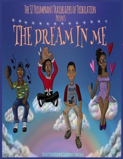 The Dream in Me - Mutcherson, Antionette; Tribulation, Triumphant Trailblazers