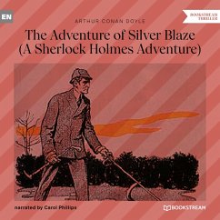 The Adventure of Silver Blaze (MP3-Download) - Doyle, Sir Arthur Conan