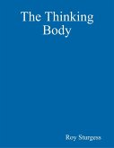 The Thinking Body (eBook, ePUB)