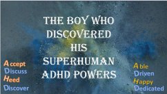 The Boy who discovered his Superhuman ADHD powers (eBook, ePUB) - Da Rocha Afonso, Miriam