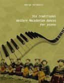 Six Traditional Western Macedonian Dances for Piano (eBook, ePUB)