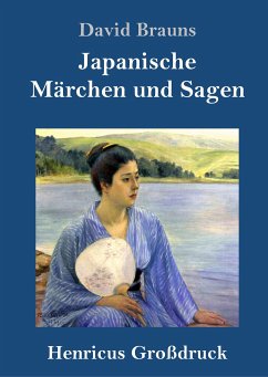 Japanische Märchen und Sagen (Großdruck) - Brauns, David
