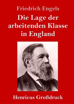 Die Lage der arbeitenden Klasse in England (Großdruck) - Engels, Friedrich