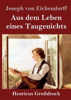 Aus dem Leben eines Taugenichts (Großdruck) - Eichendorff, Joseph Von