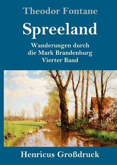 Spreeland (Großdruck) - Fontane, Theodor