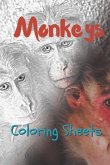 Monkey Coloring Sheets: 30 Monkey Drawings, Coloring Sheets Adults Relaxation, Coloring Book for Kids, for Girls, Volume 9