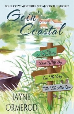 Goin' Coastal: Four Cozy Mysteries Set Along the Shore - Ormerod, Jayne