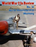 World War 2 In Review No. 61: North American P-51 Mustang (eBook, ePUB)