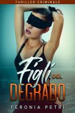 Figli del degrado (eBook, ePUB)