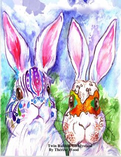 Twin Rabbits Go Mystical (eBook, ePUB) - Wood, Thérèse