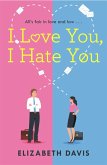 I Love You, I Hate You (eBook, ePUB)