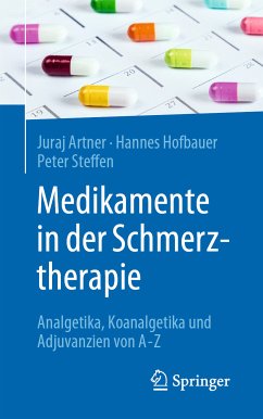 Medikamente in der Schmerztherapie (eBook, PDF) - Artner, Juraj; Hofbauer, Hannes; Steffen, Peter R. P.