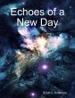 Echoes of a New Day (eBook, ePUB) - Bild 1
