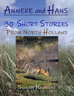 Anneke and Hans - 30 Short Stories from North Holland (eBook, ePUB) - Kramer, Susan