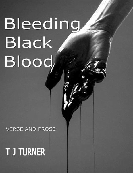 Bleeding Black Blood (eBook, ePUB)