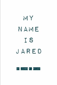 My Name Is Jared (eBook, ePUB) - Riley, James