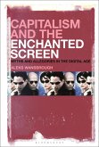 Capitalism and the Enchanted Screen (eBook, ePUB)