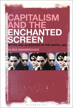 Capitalism and the Enchanted Screen (eBook, ePUB) - Wansbrough, Aleksandr Andreas