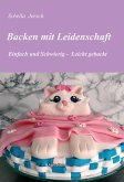 Backen mit Leidenschaft (eBook, ePUB)