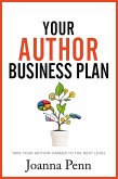 Your Author Business Plan: Take Your Author Career To The Next Level (eBook, ePUB)