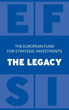 The European Fund for Strategic Investments: The Legacy (eBook, ePUB)