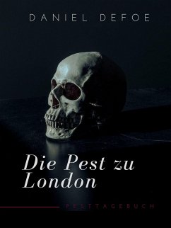 Die Pest zu London (eBook, ePUB) - Defoe, Daniel