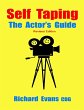 Self Taping: The Actor's Guide -... - Bild 1