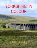 Yorkshire In Colour (eBook, ePUB)