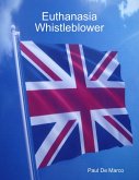 Euthanasia Whistleblower (eBook, ePUB)