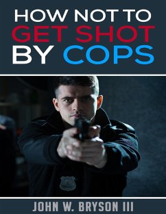 Cover How Not to Get Shot By Cops (eBook, ePUB)