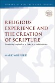 Religious Experience and the Creation of Scripture (eBook, ePUB)