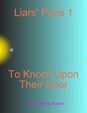 Liars' Prize 1 : To Knock Upon Their Door (eBook, ePUB)