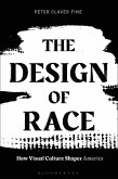 The Design of Race (eBook, ePUB) The Design of Race (eBook, ePUB)