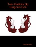 Twin Rabbits Go Dragon's Den (eBook, ePUB)