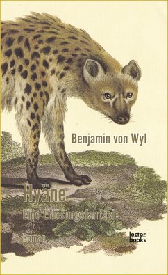 Hyäne - Eine Erlösungsfantasie (eBook, ePUB) - Wyl, Benjamin von