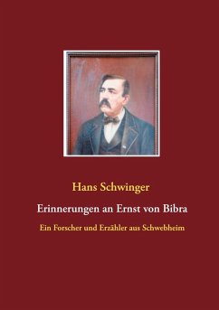 Erinnerungen an Ernst von Bibra (eBook, ePUB)