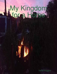 Cover My Kingdom for a Horse (eBook, ePUB)