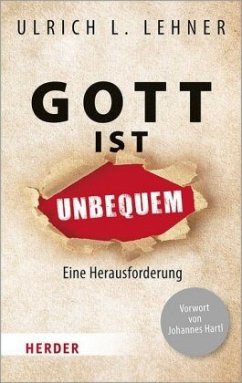 Gott ist unbequem (Mängelexemplar) - Lehner, Ulrich L.