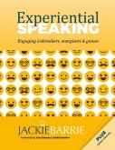 Experiential Speaking: Engaging Icebreakers, Energisers & Games (eBook, ePUB)