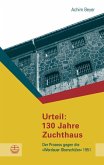 Urteil: 130 Jahre Zuchthaus (eBook, PDF)