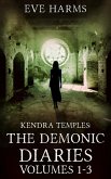Kendra Temples: The Demonic Diaries - Volumes 1-3 (Boxset) (eBook, ePUB)