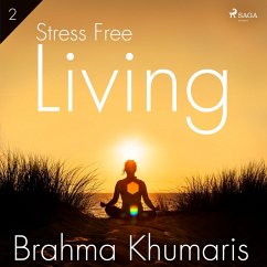 Stress Free Living 2 (MP3-Download) - Khumaris, Brahma