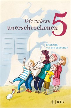 Die nahezu unerschrockenen Fünf (Mängelexemplar) - Speulhof, Barbara van den
