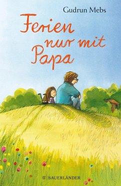 Ferien nur mit Papa (Mängelexemplar) - Mebs, Gudrun