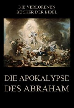 Die Apokalypse des Abraham - Riessler, Paul