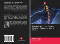 Osteoporose: uma doença clássica relacionada com a idade - Gusain, Neelam;Kanyal Butola, Lata