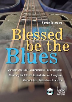 Blessed Be the Blues. Mit CD - Roschauer, Norbert