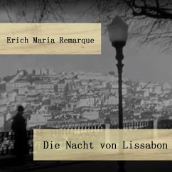 Die Nacht von Lissabon - Remarque, Erich Maria